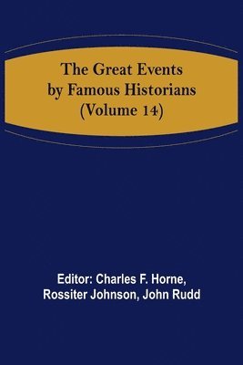 bokomslag The Great Events by Famous Historians (Volume 14)