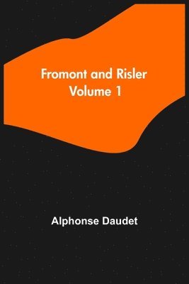 Fromont and Risler - Volume 1 1