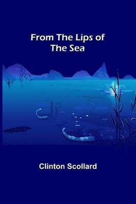 From the Lips of the Sea 1