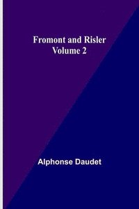 bokomslag Fromont and Risler - Volume 2