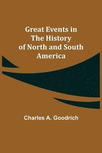 bokomslag Great Events in the History of North and South America
