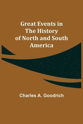 Great Events in the History of North and South America 1