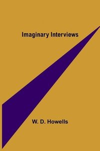bokomslag Imaginary Interviews