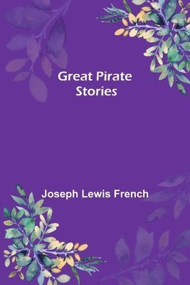 Great Pirate Stories 1