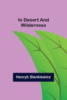 In Desert and Wilderness 1