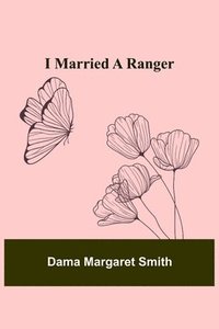 bokomslag I Married a Ranger