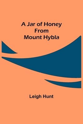 A Jar of Honey from Mount Hybla 1