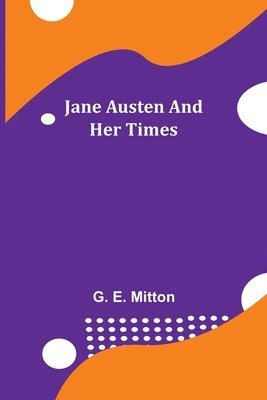 Jane Austen and Her Times 1