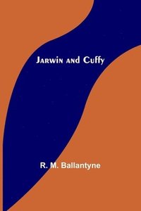 bokomslag Jarwin and Cuffy