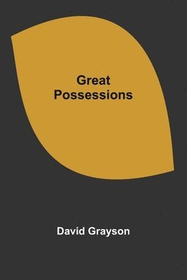 Great Possessions 1