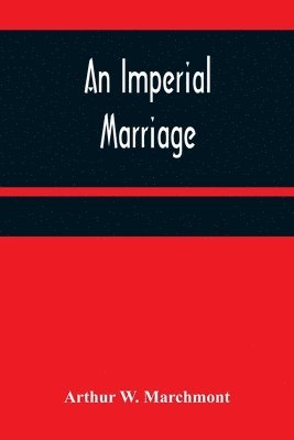 bokomslag Imperial Marriage