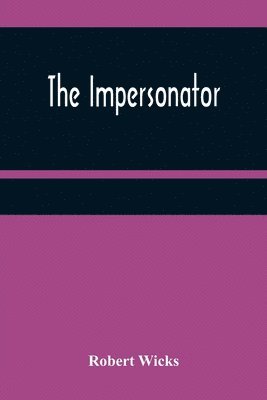 Robert Wicks - Impersonator, Häftad