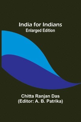 India for Indians; Enlarged Edition 1