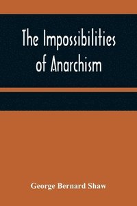 bokomslag The Impossibilities of Anarchism