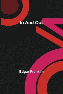 Edgar Franklin - In And Out, Häftad