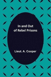 bokomslag In and Out of Rebel Prisons