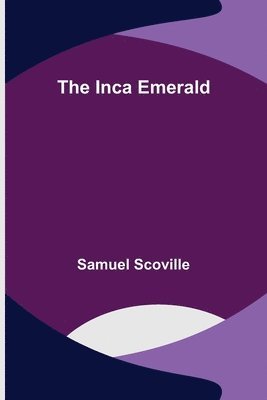 bokomslag The Inca Emerald