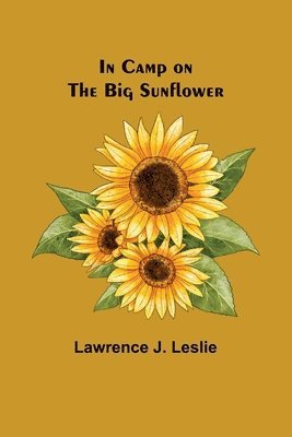 In Camp on the Big Sunflower 1
