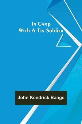bokomslag In Camp With A Tin Soldier