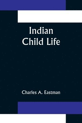 Indian Child Life 1
