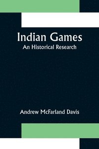 bokomslag Indian Games; An Historical Research