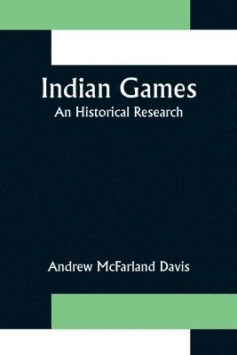 Indian Games; An Historical Research 1