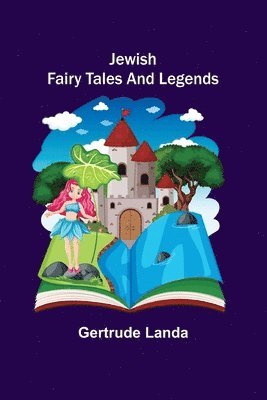 bokomslag Jewish Fairy Tales and Legends