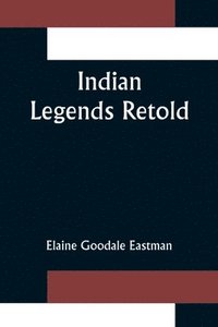 bokomslag Indian Legends Retold