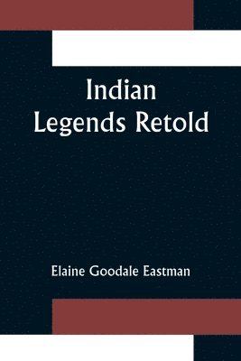 Indian Legends Retold 1