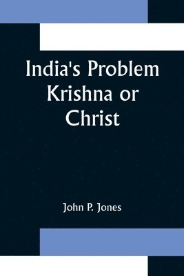 bokomslag India's Problem Krishna or Christ