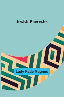Lady Katie Magnus - Jewish Portraits, Häftad