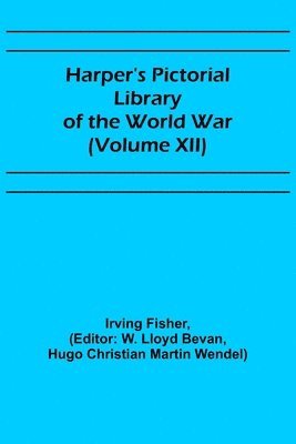 bokomslag Harper's Pictorial Library of the World War (Volume XII)