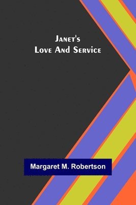 bokomslag Janet's Love and Service