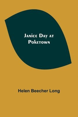 Helen Beecher Long - Janice Day at Poketown, Häftad