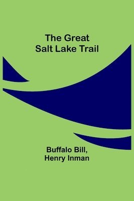 The Great Salt Lake Trail 1