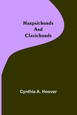 Harpsichords and Clavichords 1