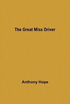 bokomslag Great Miss Driver