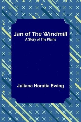 Jan of the Windmill 1