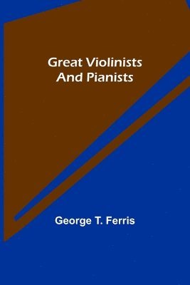 Great Violinists and Pianists 1