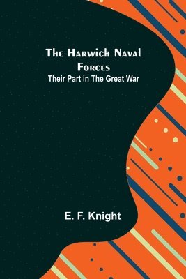 bokomslag The Harwich Naval Forces