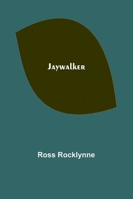 Ross Rocklynne - Jaywalker, Häftad