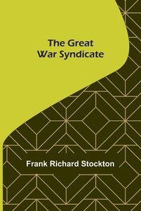 bokomslag Great War Syndicate