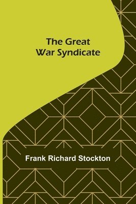 bokomslag Great War Syndicate