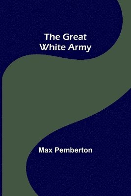 bokomslag Great White Army