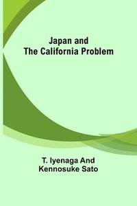 bokomslag Japan and the California Problem