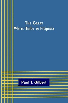 bokomslag Great White Tribe in Filipinia