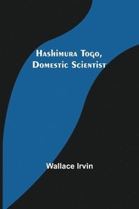 bokomslag Hashimura Togo, Domestic Scientist
