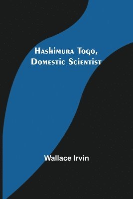 bokomslag Hashimura Togo, Domestic Scientist