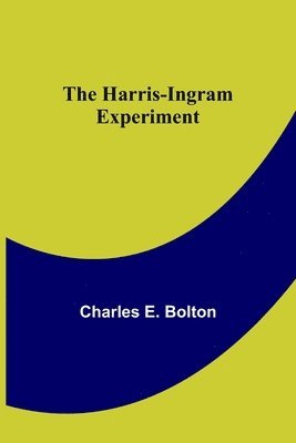 bokomslag The Harris-Ingram Experiment