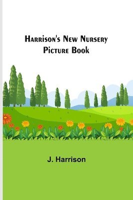 Harrison's New Nursery Picture Book 1